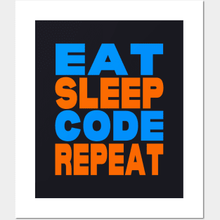 Eat sleep code repeat Posters and Art